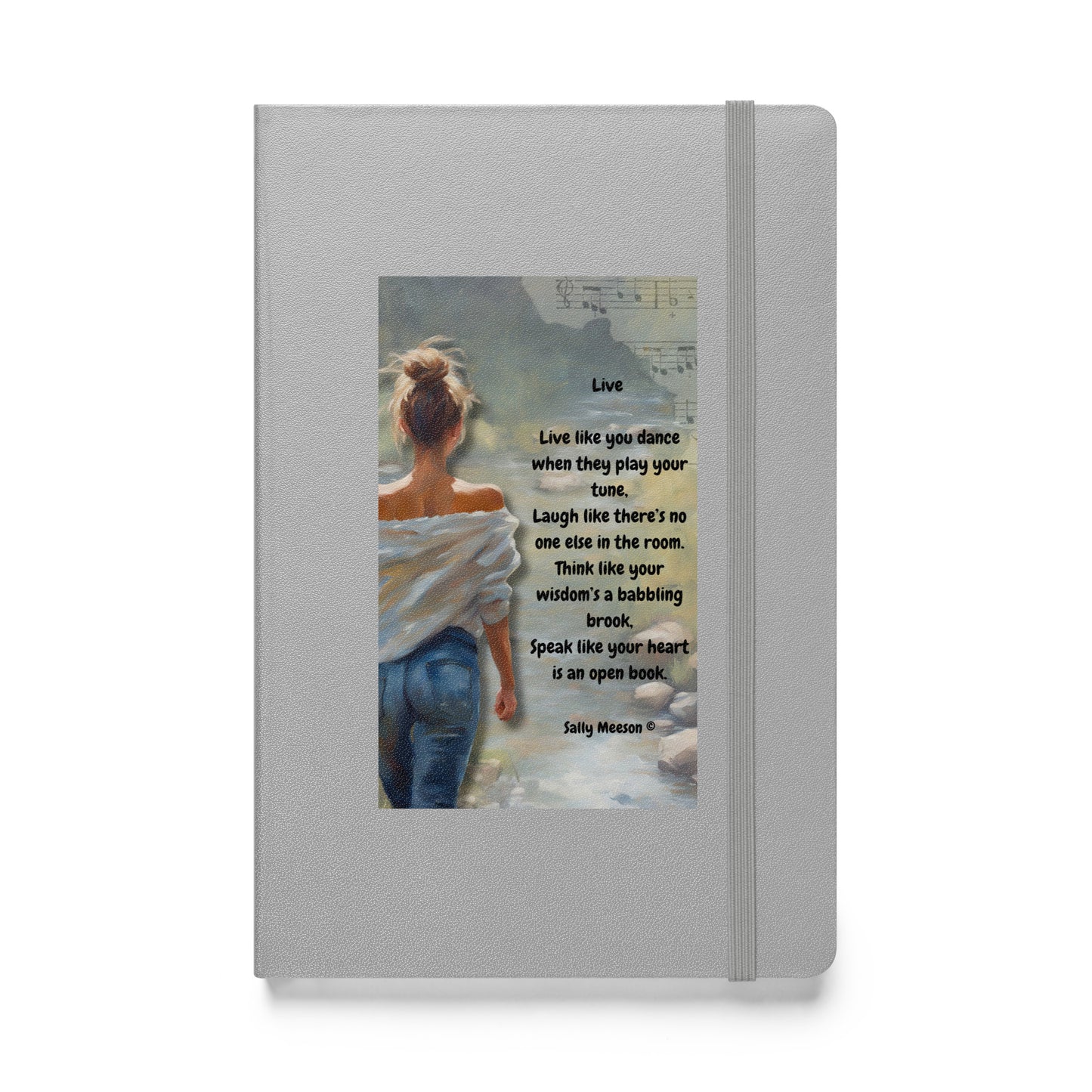 'Live' hardcover bound notebook with impressionist oil style artwork and original poem by writer Sally Meeson