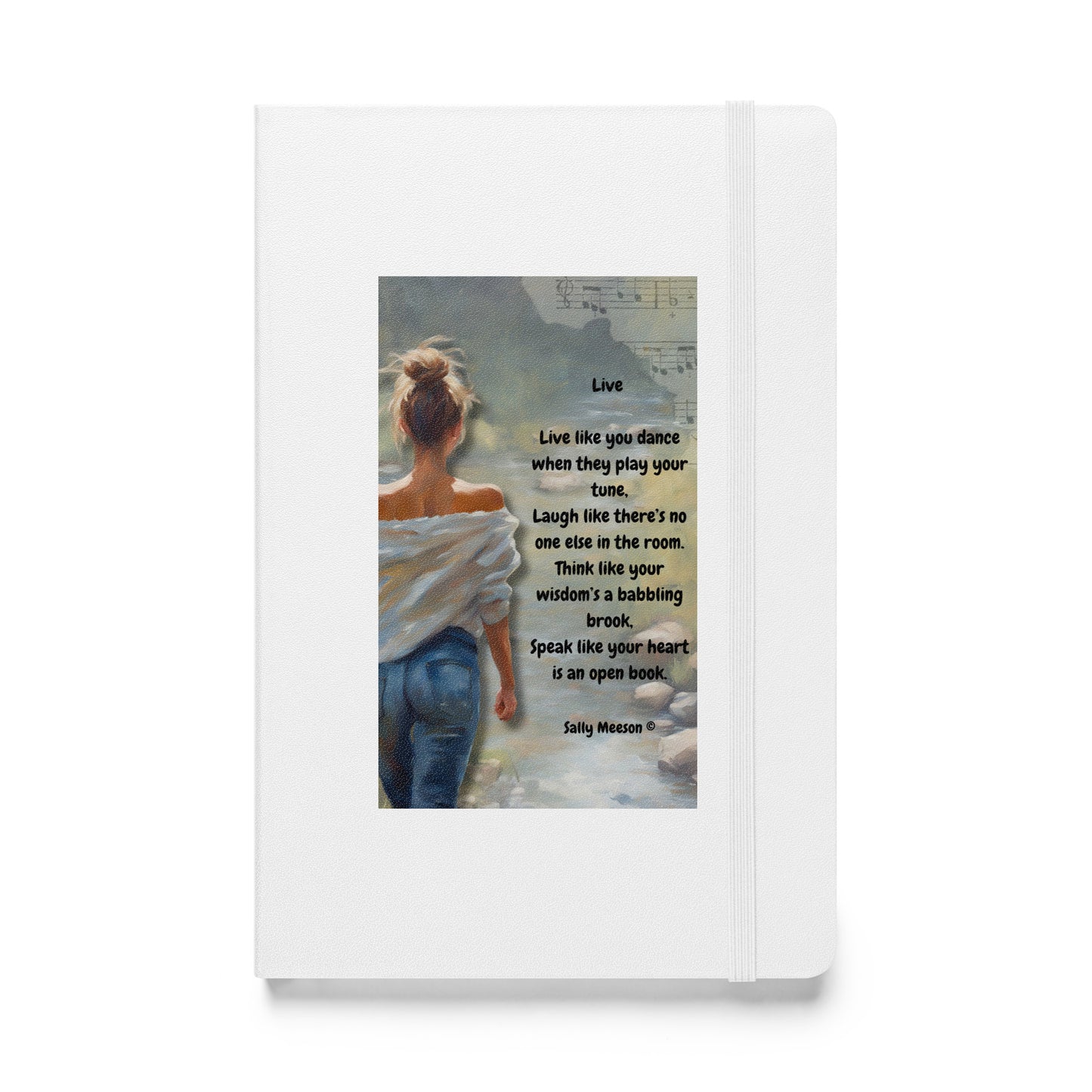 'Live' hardcover bound notebook with impressionist oil style artwork and original poem by writer Sally Meeson