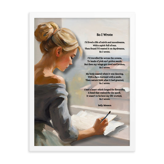 'So I Wrote' framed photo paper poster with impressionist oil style art work and original poem by writer Sally Meeson